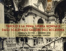Tiepolo e la Prima Guerra Mondiale: dagli Scalzi alle Gallerie dell’Accademia Tiepolo e la Prima Guerra Mondiale: dagli Scalzi alle Gallerie dell’Accademia